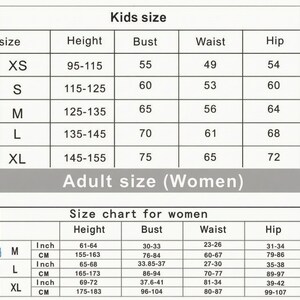 May include: A black and white size chart for clothing featuring two sections. The top section is labeled Kids size with columns for size, height, bust, waist, and hip. The bottom section is labeled Adult size (Women) with measurements in inches and cm.