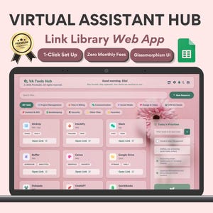 Peut inclure: Un écran d'ordinateur portable affichant la Virtual Assistant Hub Link Library Web App avec une interface en glassmorphism. L'interface présente des tons roses, des catégories d'outils organisées et une liste de tâches. Texte inclus.