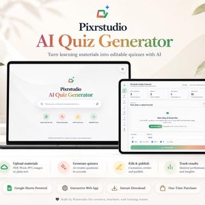 May include: A laptop and tablet displaying the Pixrstudio AI Quiz Generator interface. The screen shows options to upload materials, generate quizzes, edit, and publish. Below the devices, icons and text describe features like Google Sheets integration.