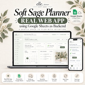 May include: A digital planner interface displayed on a laptop and smartphone screen, featuring a soft sage green colour scheme. The text reads Soft Sage Planner, Real Web App using Google Sheets as Backend, and A gentle space to plan with intention.