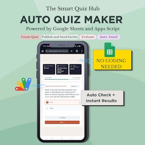 Puede incluir: Un teléfono inteligente muestra la interfaz de la aplicación "AUTO QUIZ MAKER", impulsada por Google Sheets y Apps Script. La pantalla muestra una pregunta de prueba con opciones "Verdadero" y "Falso". El texto incluye "Auto Check + Instant Results" y "NO CODING NEEDED".