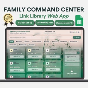 May include: A laptop screen displaying the Family Command Center Link Library Web App with a glassmorphism UI. The interface features organised categories for household links, finances, and chores, set against a soft green blurred background.