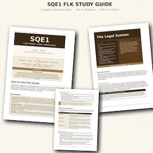 May include: Three white study guide pages with text, including "SQE1 FLK STUDY GUIDE" and "The Legal System." The pages have brown headers and are arranged on a light beige surface. The guides are for legal knowledge.