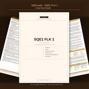 May include: A bundle of SQE1 FLK 1 cheat sheets. The main sheet is white with black text, including the title "SQE1 FLK 1 Cheat Sheet Bundle." The sheet lists topics such as Contract Law and Tort Law. The text "Six one-page references - Last-minute exam recall" is at the bottom.