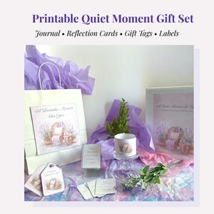 May include: A gift set with a lavender theme, including a journal, reflection cards, gift tags, and labels. The set features a white gift bag, a decorative candle holder, and a book, all with lavender-themed illustrations. The text reads "Printable Quiet Moment Gift Set".