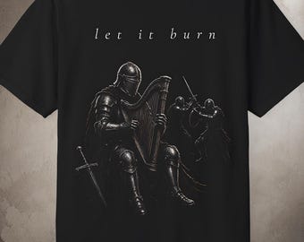Zabawna średniowieczna koszulka, koszulka z rycerzem Let It Burn, kolory Dark Fantasy Gamer Comfort 1717