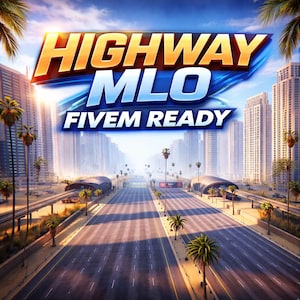 HIGHWAY MLO FiveM Ready Mlo / Ymap | Fully Optimized GTA 5 Interior | Custom Map Mod | High Quality rp Asset | Instant Download