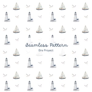 Puede incluir: Patrón sin costuras con ilustraciones en acuarela de veleros, faros y gaviotas sobre un fondo blanco. También se incluye el texto "Seamless Pattern" y "Eira Proyect". La paleta de colores incluye tonos de blanco, azul y gris.