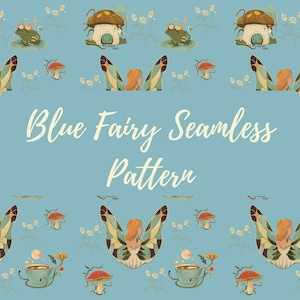 Puede incluir: Un patrón sin costuras sobre un fondo azul claro presenta ilustraciones caprichosas de hadas, setas, ranas y tazas de té. El texto "Blue Fairy Seamless Pattern" se muestra en una fuente cursiva. El diseño tiene un tema de cuento de hadas.