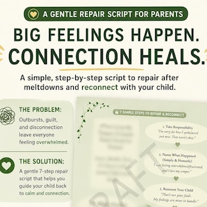 Peut inclure: Graphique téléchargeable avec le texte : « Big Feelings Happen. Connection Heals. » Il propose un script en 7 étapes pour les parents afin de réparer et de renouer avec leur enfant après les crises. Le script réduit la culpabilité et renforce la confiance.