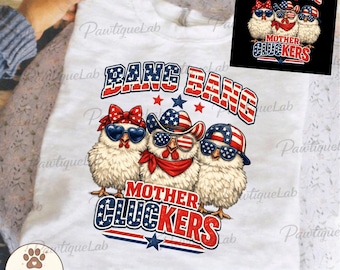 Bang Bang Mother Cluckers Pollo divertido 4 de julio Bandera de EE. UU. PNG: Clip art de pollo patriótico Día de la Independencia PNG Bandera de EE. UU. (Descarga digital)