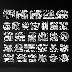 May include: A collection of thirty-five white typographic designs on a black background featuring Christmas and baking-themed phrases like Baking Christmas Cheer, Cookies for Santa, and Let's Get Baked, incorporating illustrations of whisks.
