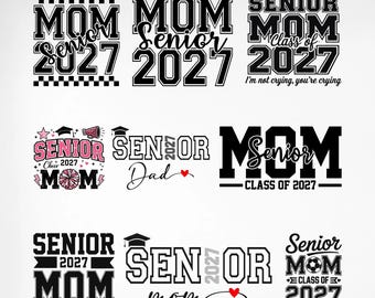 Senior Mom 2027 Svg Png Bundle, Class of 2027 Svg Bundle, Senior 2027 Sublimation Design, Graduation Png, School Spirit Shirt Svg, Cricut