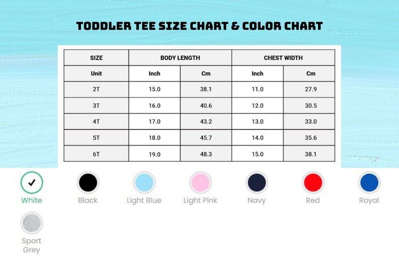 Peut inclure: Un tableau intitul&eacute; "TODDLER TEE SIZE CHART & COLOR CHART" avec des options de taille et de couleur. Le tableau des tailles comprend les mesures de la longueur du corps et de la largeur de la poitrine en pouces et en centim&egrave;tres pour les tailles 2T &agrave; 6T. Les options de couleur incluent blanc, noir, bleu clair, rose clair, marine, rouge, royal et gris sport.