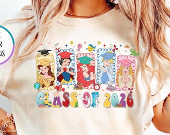 Comfort Colors® Class Of 2026 Princess Grad Shirt, Disney Graduation T-Shirt, Senior 2026 Tee, Princess Graduation Gift, Graduation 2026 Tee