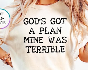 Chemise Comfort Colors® Gods Got a Plan, T-shirt chrétien, T-shirt confessionnel, T-shirt humour religieux, T-shirt chrétien inspirant, T-shirt citation biblique