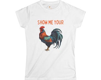 Show Me Your Rooster T-Shirt | Colorful Vintage Rooster Illustration, Farm Animal Tee