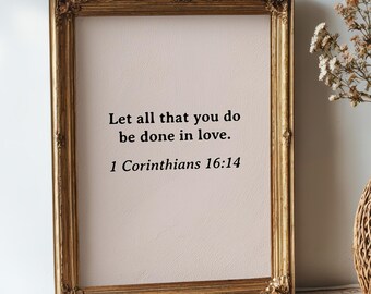 Let All You Do Be Done in Love Printable Wall Art 1 Corinthians 16:14 Christian Home Decor Neutral Blush Scripture Print (Digital Download)