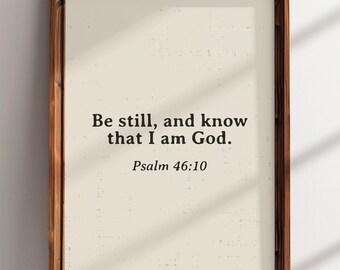 Be Still Bible Verse Printable Wall Art Psalm 46:10 Christian Home Decor Neutral Minimalist Scripture Print (Digital Download)