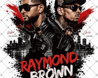 Raymond and Brown R&B Tour 2026 PNG JPG, Usher Chris Brown Bootleg Rap Tee Design, Hip Hop Concert Sublimation Graphic Digital Download