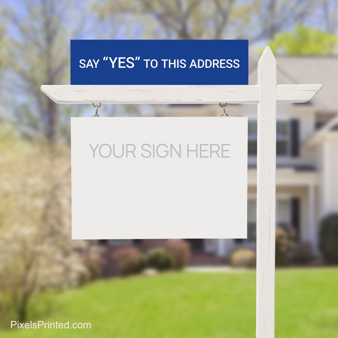 Printed EXP Realty Riders, Say Yes to the Address Sign: 4mm Corrugated ...