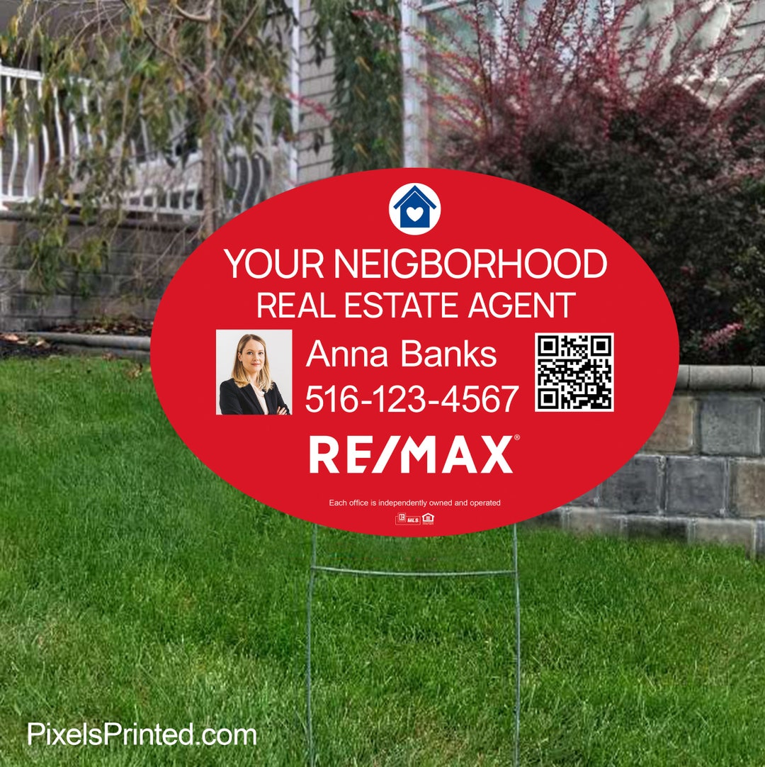 Printed REMAX Your Neighborhood Real Estate Agent Yard Sign - 16