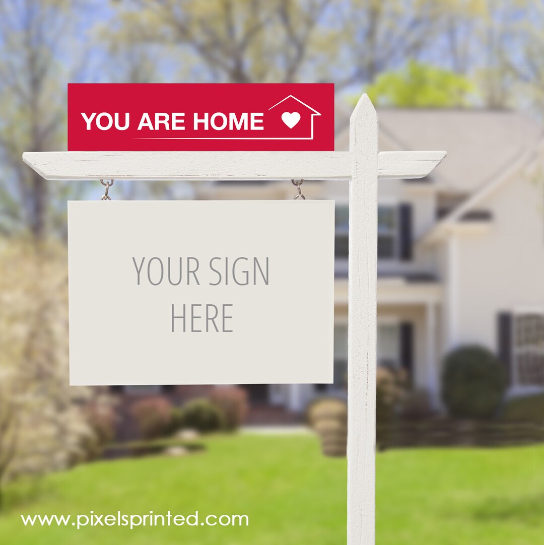 Printed Keller Williams Riders, Real Estate Riders, You Are Home Riders ...