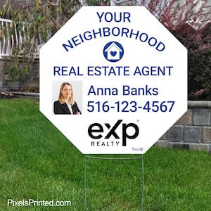 printed EXP realty your neighborhood real estate agent yard sign - 23&quot; x 23&quot; EXP realty lawn sign - full color both sides