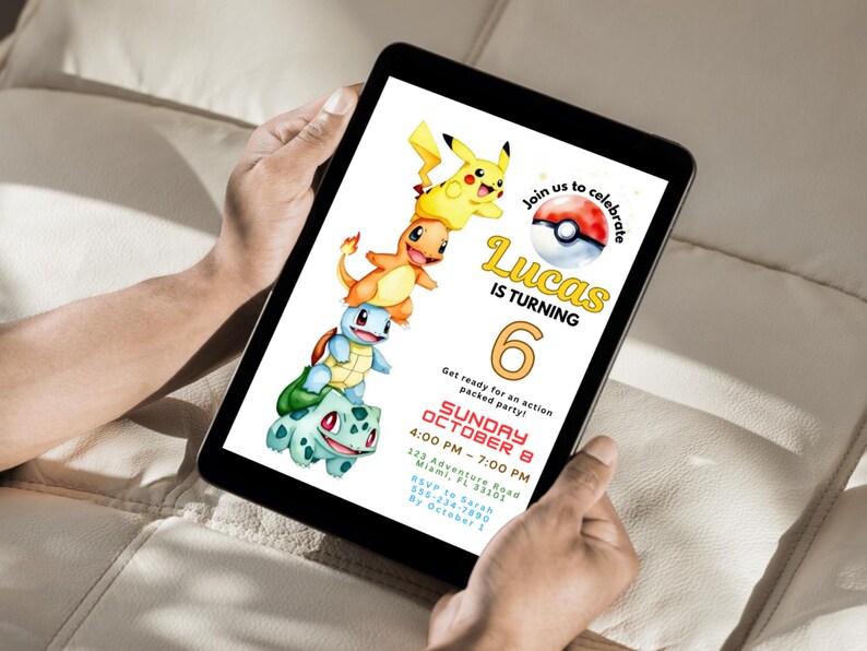 May include: A digital invitation for a birthday party, held on a tablet. The invitation features the text "Lucas is turning 6" with a watercolor illustration of Pikachu, Charmander, Squirtle, and Bulbasaur. The party is on Sunday, October 8th.