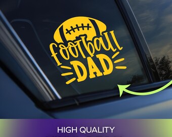 Football Dad Vinyl Decal | Permanent Adhesive Vinyl for Cars, Windows, Laptops, Personal Items