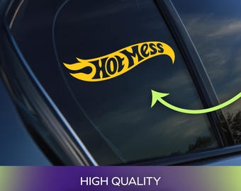 Hot Mess Vinyl Decal | Permanent Adhesive Vinyl for Cars, Windows, Laptops, Personal Items