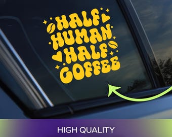 Coffee Lover Vinyl Decal, Permanent Adhesive Car Sticker