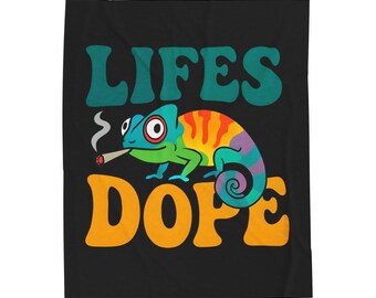 Chameleon Plush Blanket: &quot;Life&#39;s Dope&quot; Cozy Throw Blanket
