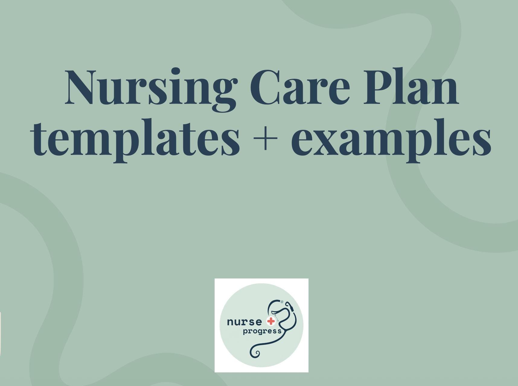 Nursing Care Plan Template + 3 Examples | Editable Excel + Printable ...