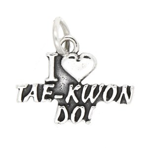 Tae Kwon Do Sterling Silver I Love Tae Kwon Do Charm (Flat Back Charm) with Options