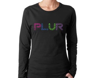 Women's Long Sleeve T-Shirt - Created out of the EDM Subculture of Peace.  Love. Unity. Respect PLUR