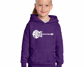 Girl's Hooded Sweatshirt - All You Need Is Love Created Out of The Words All You Need is Love