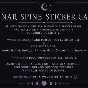May include: A dark background with the text "LUNAR SPINE STICKER CARE" in white. The text describes the sticker's features: water-resistant, suitable for water bottles, laptops, and iPads. It also recommends hand washing.