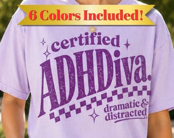 ADHDiva Shirt Design, Funny ADHD Design,Dramatic and Distracted PNG, Sublimation Design, Digital Download