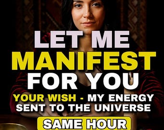 Let Me Manifest For You, Medium Reading, Psychic Reading, Personalized Manifestation for Love, Money & Success with Energy Work