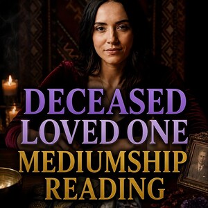 Deceased Loved One Mediumship Reading, Connect With the Other Side, Spirit Contact & Messages From Passed Loved Ones, Same Hour PDF