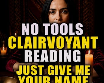 Detailed No Tools Psychic Reading, Clairvoyant Spiritual Advice, Love Tarot Reading Medium Insight, Psychic Predictions No AI