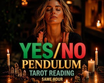 Yes or No Pendulum Tarot Reading and Psychic Reading, Instant Answer, Truth Revealed, Honest Guidance, Same Hour Medium Reading