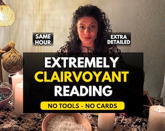 Same Hour Clairvoyant Psychic Reading : No Tools, No Cards, Accurate Prediction, Spiritual Guidance
