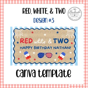 May include: A digital design template with a patriotic theme. The design features the text "RED, WHITE, & TWO" and "HAPPY BIRTHDAY NATHAN!" in red and blue. It includes illustrations of fireworks, sunglasses, and popsicles.