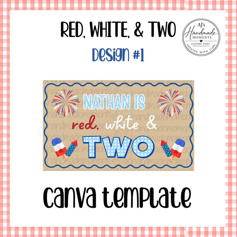 May include: A patriotic-themed design with the text "RED, WHITE, & TWO" and "Design #1". The design includes the words "NATHAN IS red, white & TWO" in red, white, and blue. Fireworks and rocket illustrations are also present. The words "canva template" are at the bottom.