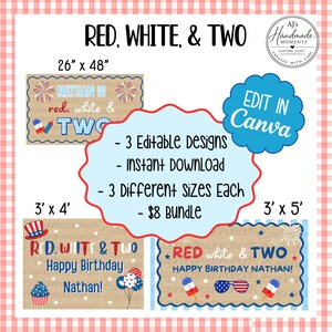 May include: A digital design bundle with a patriotic theme. The design features the text "RED, WHITE, & TWO" and includes editable designs for a birthday celebration. The bundle includes three different sizes: 26" x 48", 3' x 4', and 3' x 5'.