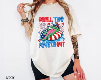 Chill the 4th Out Comfort Colors Shirt, Summer Tee, Patriotic Shirt, Trendy Graphic Tee, Boutique Summer Tee, Oversized Mom Tee