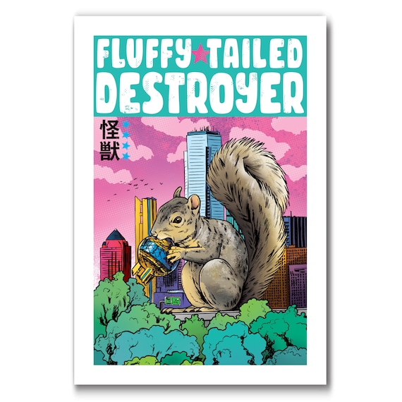 FLUFFY-TAILED DESTROYER - Squirrel American Kaiju - 13x19 Art Print by Rob Ozborne