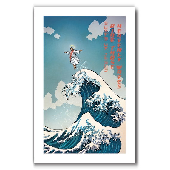 SURFS UP JESUS - Heavenly Waves Edition - Great Wave Inspired Art Print 11x17 by Rob Ozborne